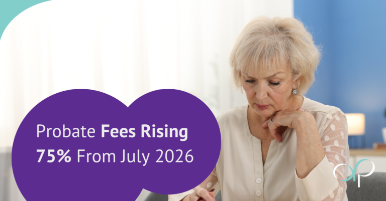 Probate Fees Rising 75% From July 2026